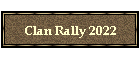 Clan Rally 2022