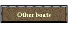 Other boats