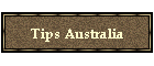 Tips Australia