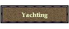 Yachting